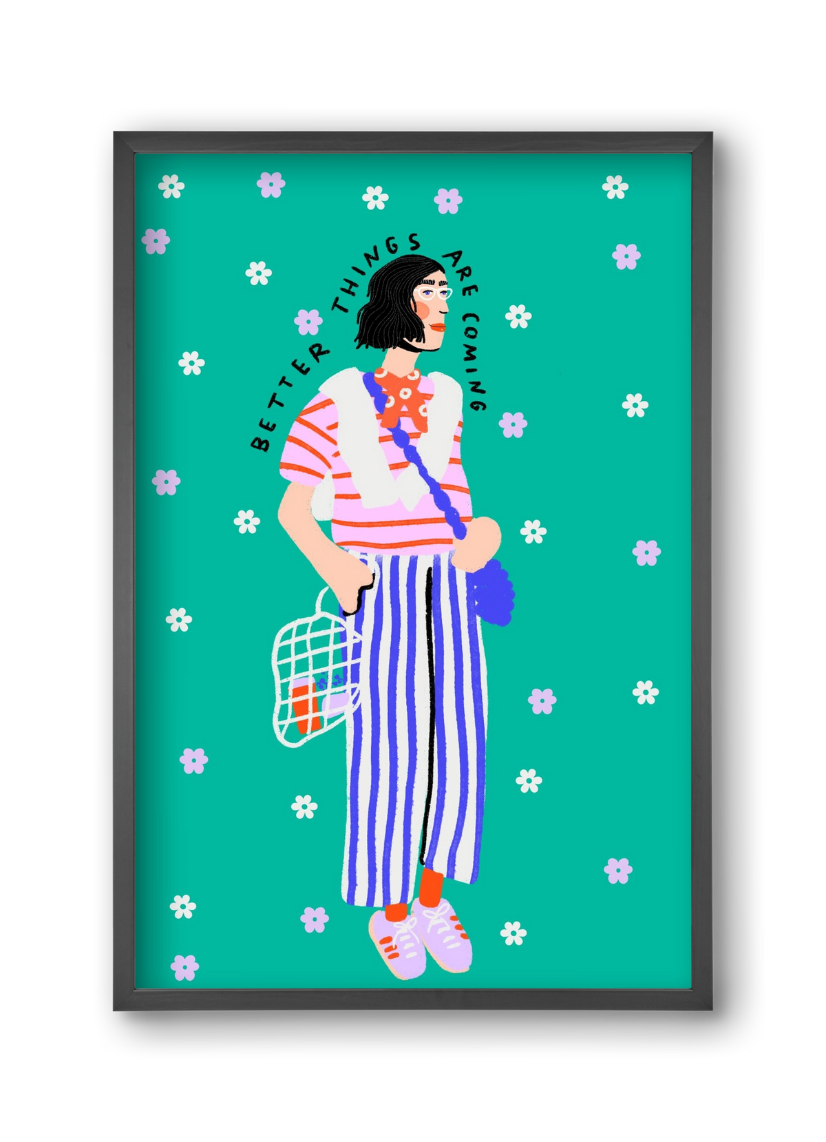 Better things are coming , 30x45 cm (30x45 cm), Fekete keret